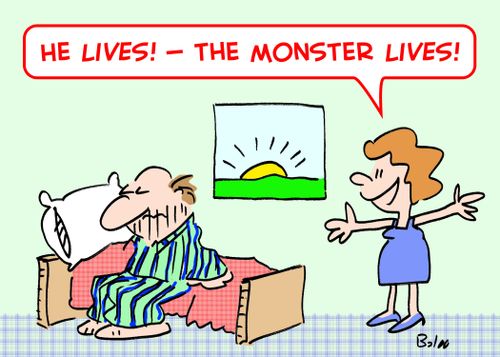 'He LIVES! -- The monster LIVES!'