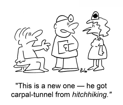 'This is a new one -- he got carpal-tunnel from hitchhiking.'