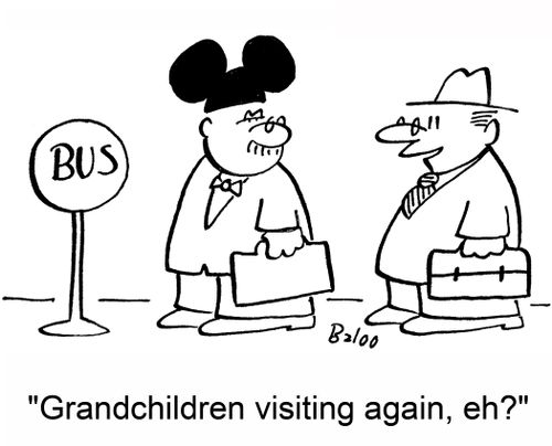 'Grandchildren visiting again, eh?'