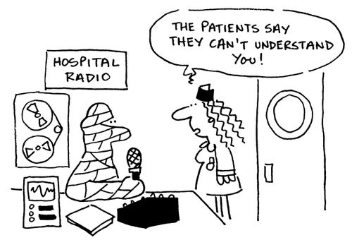 'The patients say they can't understand you!'