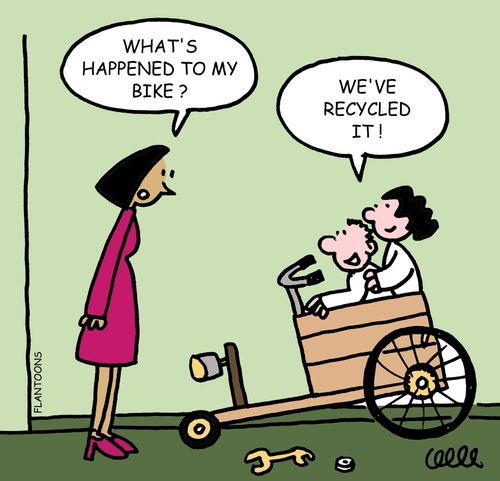 What's happened to my bike? We've recycled it!