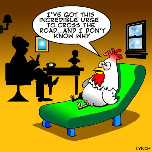 'I've got this incredible urge to cross the road...'