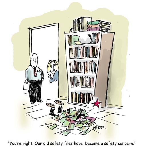 'You're right. Our old safety files have become a safety concern.'