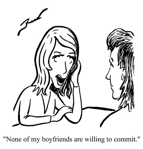 None of my boyfriends are willing to commit