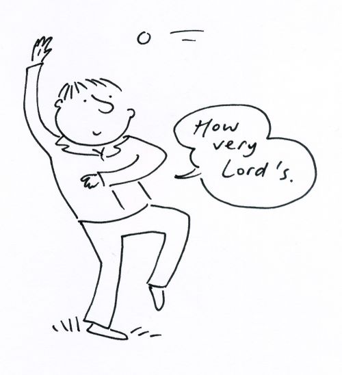'How very Lord's.'