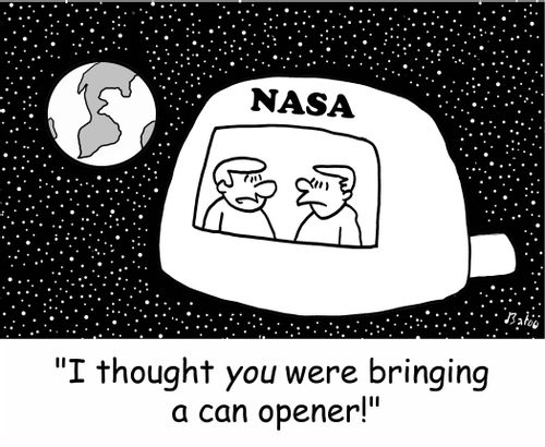 NASA, 'I thought YOU were bringing a can opener!'