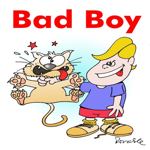 Bad boy.