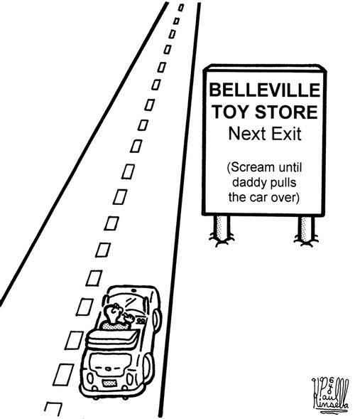 Belleville Toy Store Next Exit (Scream until daddy pulls the car over.