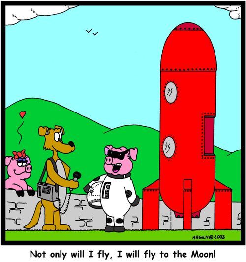 'Not only will I fly, I will fly to the Moon!'