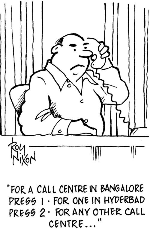 'For acall centre in Bangalore press 1 - for one in Hyderbad press......'