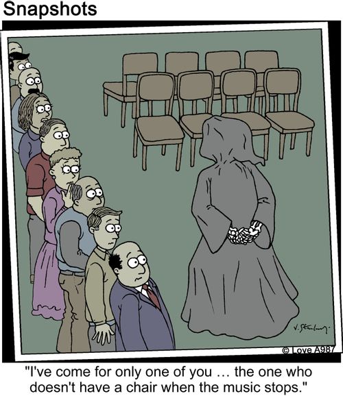 I've come for only one of you... the one who doesn't have a chair when the music stops.