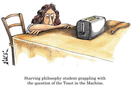 Starving Philosophy student grappling with the question of the toast in the machine.