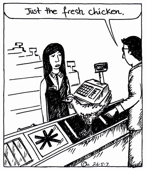 'Just the fresh chicken.'
