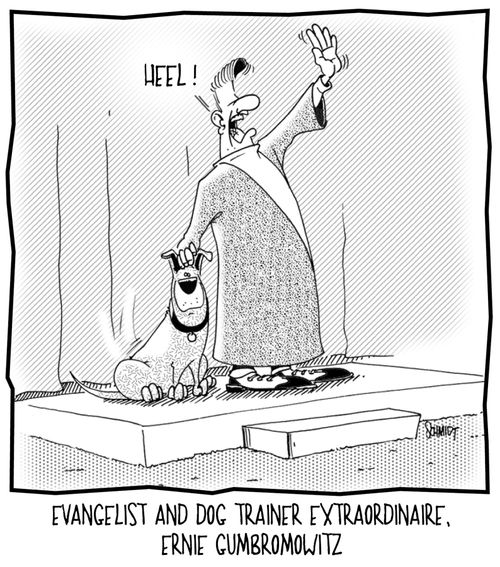 Evangelist and dog trainer extraordinaire, Ernie Gumbromowitz.