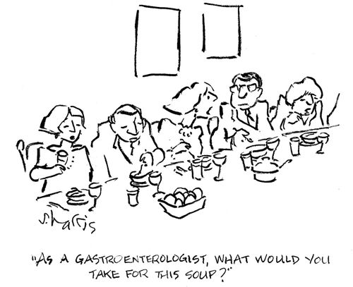 'As a gastroenterologist, what would you take for this soup?'
