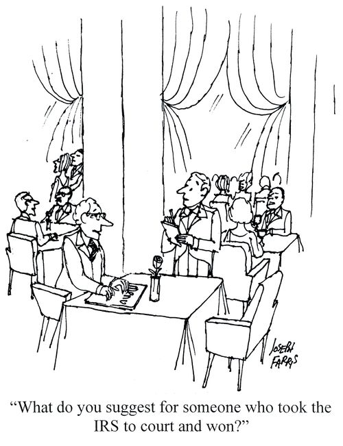 'What do you suggest for someone who took the IRS to court and won?'