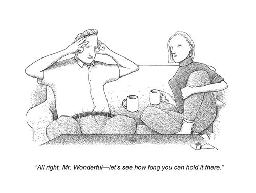 'All right, Mr. Wonderful - let's see how long you can hold it there.'