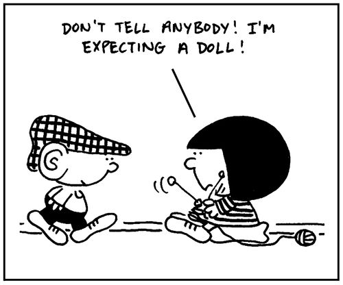 'Don't tell anybody, I'm expecting a doll.'