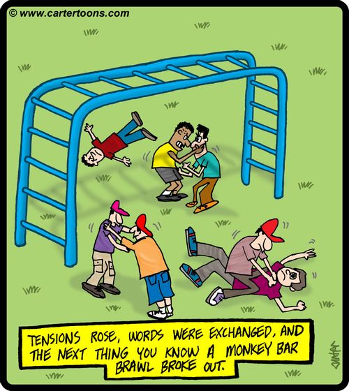 Tensions rose,words were exchanged, and the next thing you know a monkey bar brawl broke out.