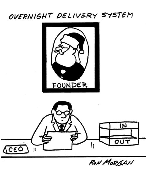 Founder of overnight delivery system is Santa Claus.