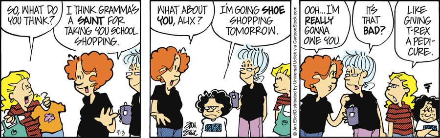 'I think Gramma's a saint for taking you school shopping.'