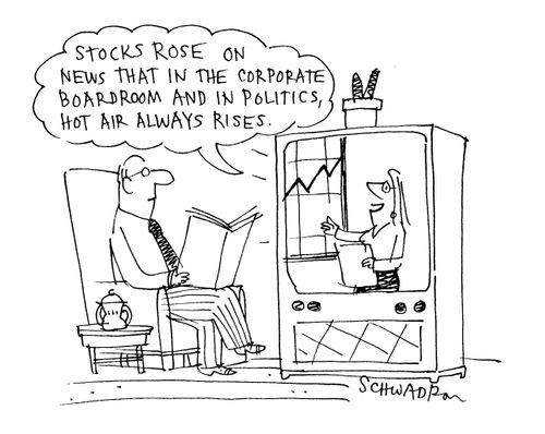 'Stocks rose on news that in the corporate boardroom and in politics, hot air always rises.'