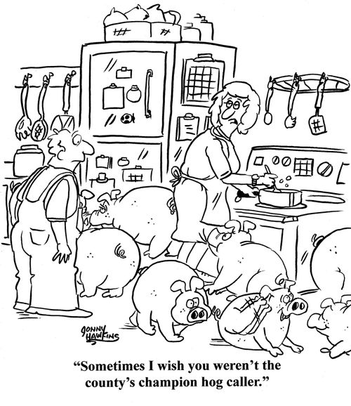 Wife to husband about pigs in kitchen: 'Sometimes I wish you weren't the county's champion hog caller.'