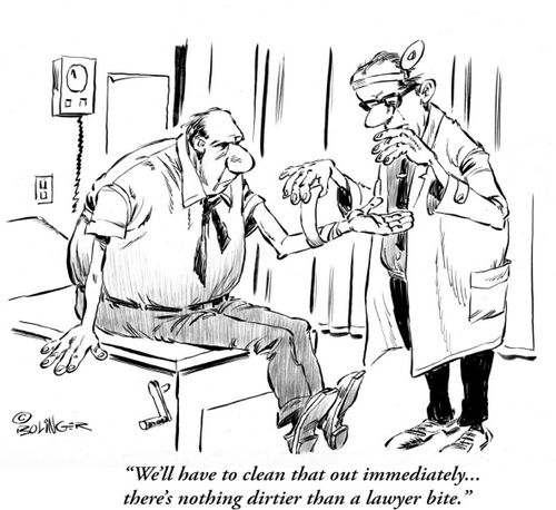 'We'll have to clean that out immediately... there's nothing dirtier than a lawyer bite.' 