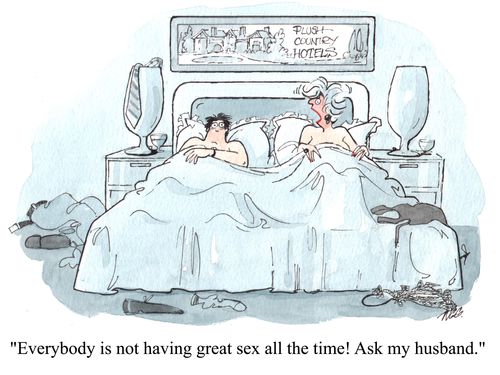 'Everybody is not having great sex all the time! Ask my husband.'