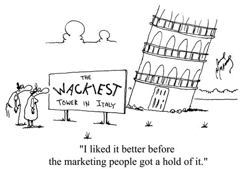 'I liked it better before the marketing people got a hold of it.'