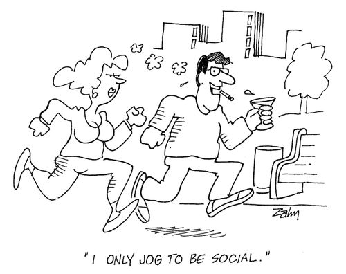 'I only jog to be social.'