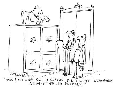 "My client claims the verdict discriminates against guilty people."
