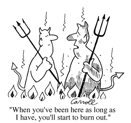 "When you've been here as long as I have, you'll start to burn out"