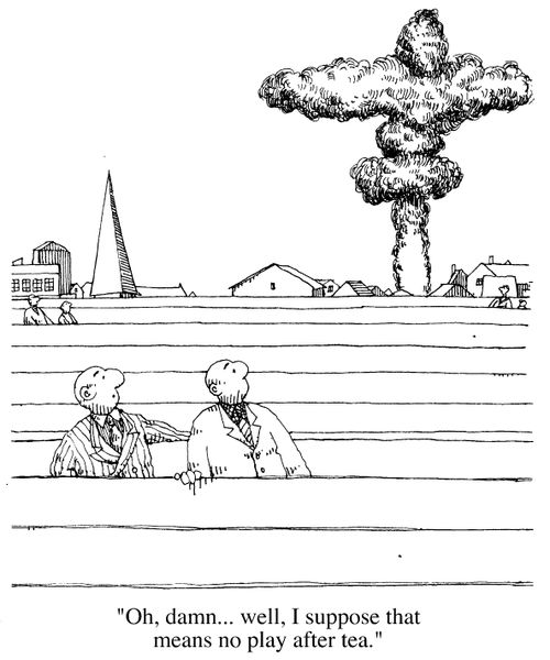 Two men view mushroom cloud 'Oh,damn...well,I suppose that means no play after tea'