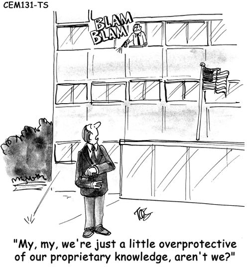 My, my, we're justs a little overprotective of our propriety knowledge, aren't we? 