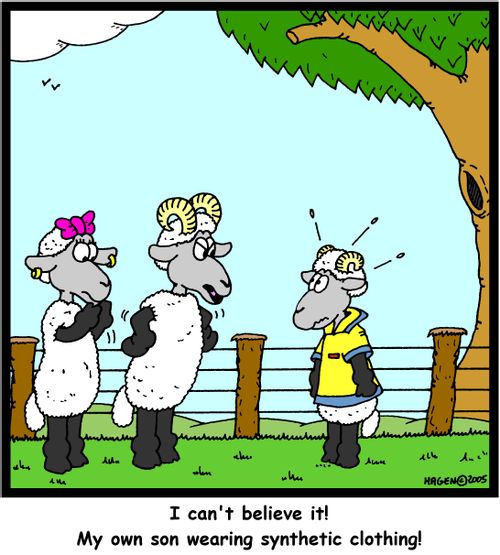 'I can't believe it! My own son wearing synthetic clothing!'