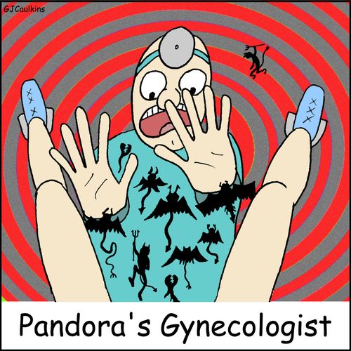 Pandora's Gynecologist.
