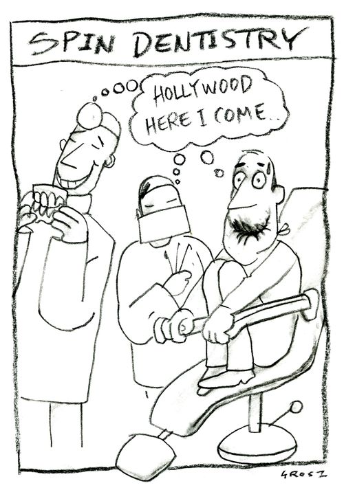 Spin Dentistry...'Hollywood, here I come...'