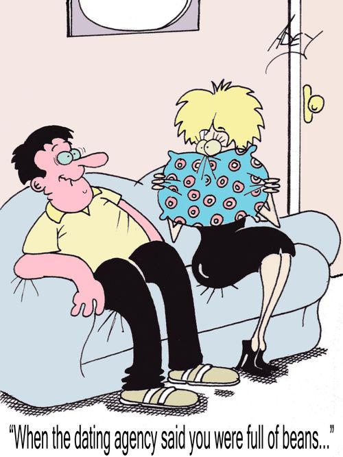 "When the dating agency said you were full of beans..."