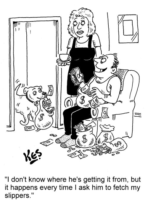 'I don't know where he's getting it from, but it happens every time I ask him to fetch my slippers.'