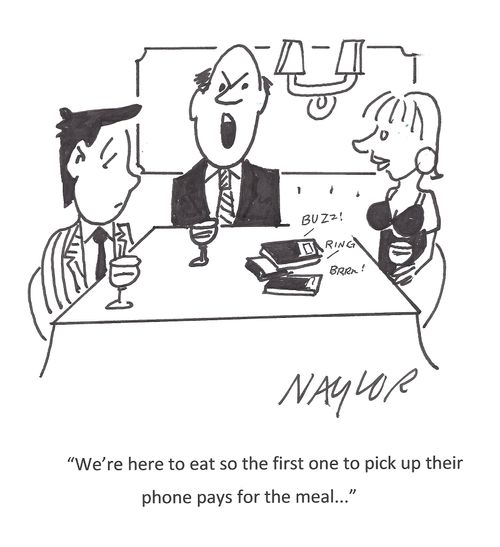 'We're here to eat so the first one to pick up their phone pays for the meal...'