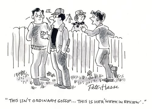'This isn't ordinary gossip... this is her 'week in review'.'
