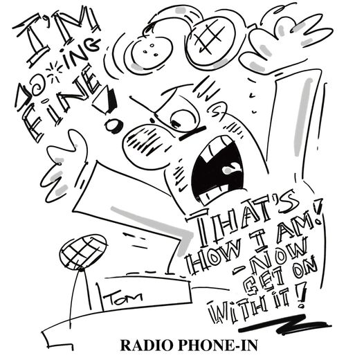 Radio phone-in: 'Hello, how are you' time wasters.
