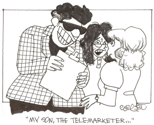 'My son, the telemarketer...'
