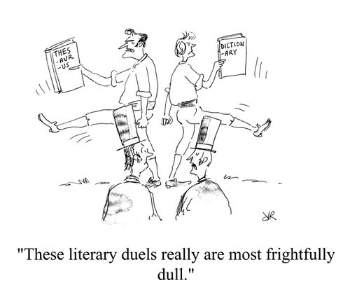 'These literary duels really are most frightfully dull.'
