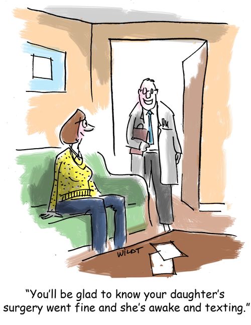 'You'll be glad to know your daughter's surgery went fine and she's awake and texting.'