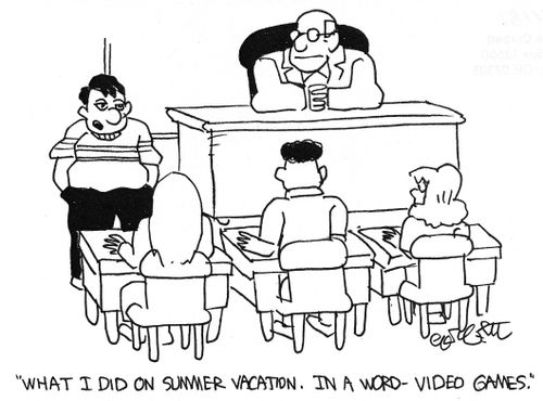 'What I did on summer vacation.  In a word - video games.'