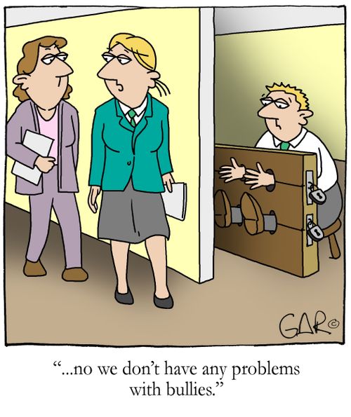"...No we don't have any problems with bullies."