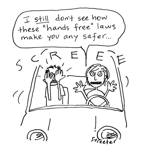 I still don't see how these 'hand free' laws make you any safer...