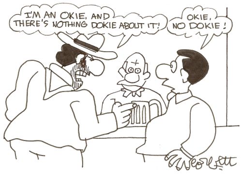 'I'm an okie, and there's nothing dokie about it!'